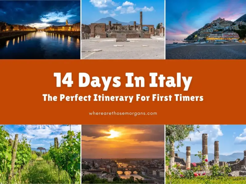 Collage of top tourist attractions in Italy, featuring Pompeii ruins, Positano coast, and Florence at sunset. "14 Days In Italy" is prominently displayed.